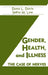 Gender, Health And Illness: The Case Of Nerves by Dona L. Davis, Setha M. Low