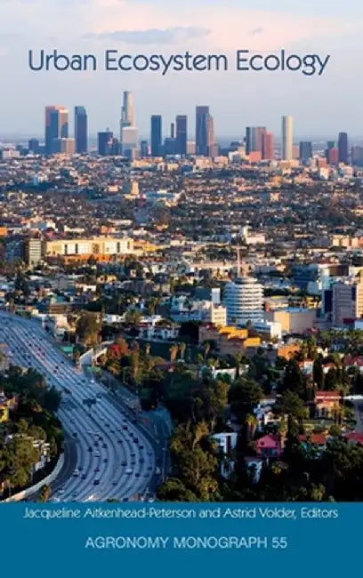 Urban Ecosystem Ecology by J. Aitkenhead-Peterson