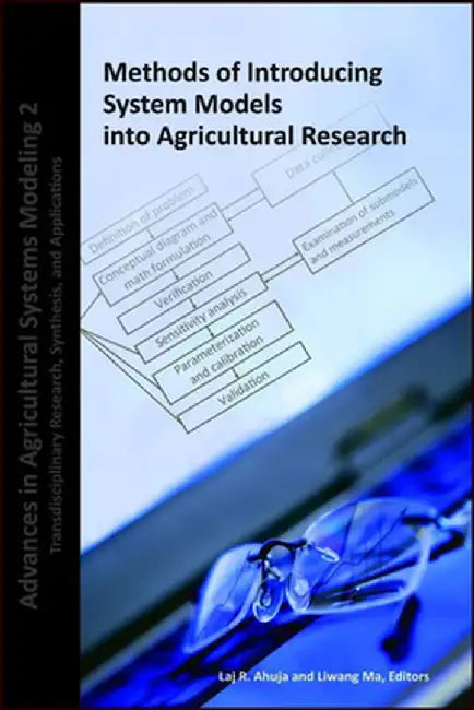 Methods of Introducing System Models Into Agricultural Research by Lajpat R. Ahuja