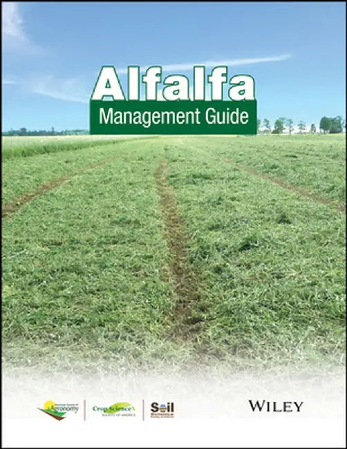 Alfalfa Management Guide by Dan Undersander