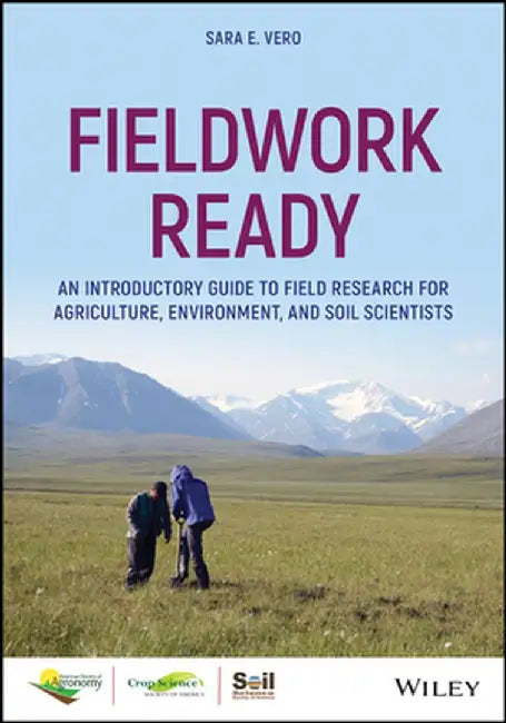 Fieldwork Ready: An Introductory Guide To Field Research For Agriculture Environment And by VERO