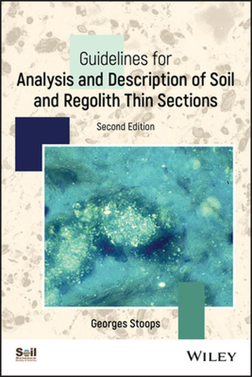 Guidelines For Analysis And Description Of Soil And Regolith Thin Sections Second Edition by STOOPS