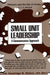 Small Unit Leadership: A Commonsense Approach by Dandridge M. Malone