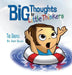 Big Thoughts for Little Thinkers: The Gospel by Joey Allen