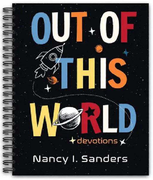 Out of This World Devotions by Sanders, Nancy