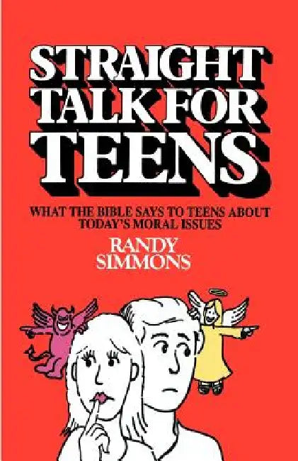 Straight Talk for Teens by Randy Simmons