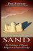 A Faith Built on Sand by Phil Sanders