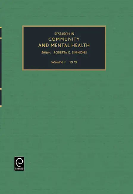 Research in Community and Mental Health, Volume 1 by Roberta G. Simmons