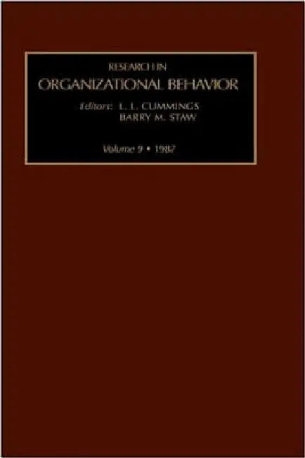 Research in Organizational Behavior: Volume 9 by Barry Staw