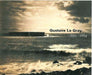 Gustave Le Gray: 1820-1884 by Sylvie Aubenas