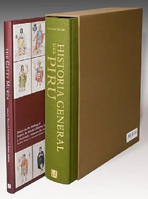 Historia General del Piru and the Getty Murua: Facsimile of J. Paul Getty Museum Ms. Ludwig XIII 16 by Martin De Murua