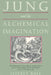 Jung & the Alchemical Imagination by Jeffrey Raff