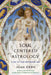 Soul Centered Astrology: A Key to Your Expanding Self by Alan Oken