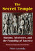 The Secret Temple: Masons, Mysteries, and the Founding of America by Peter Levenda