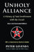 Unholy Alliance: A History of Nazi Involvement with the Occult (New and Expanded Edition) by Peter Levenda