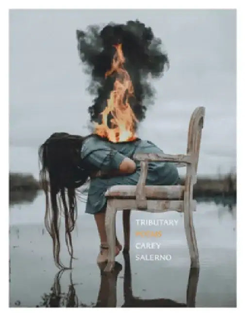 Tributary: Poems by Carey Salerno