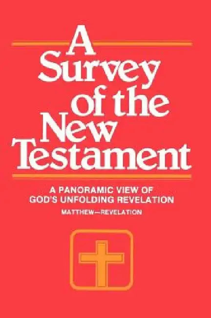 A Survey of the New Testament by Harrold D. Harrison