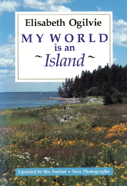 My World Is An Island (Gay's Island, Maine) by Elisabeth Ogilvie