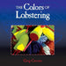 The Colors of Lobstering by Greg Currier