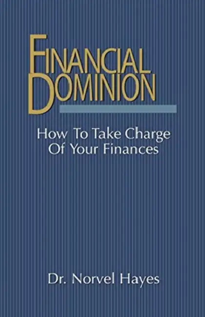 Financial Dominion by Norvel Hayes