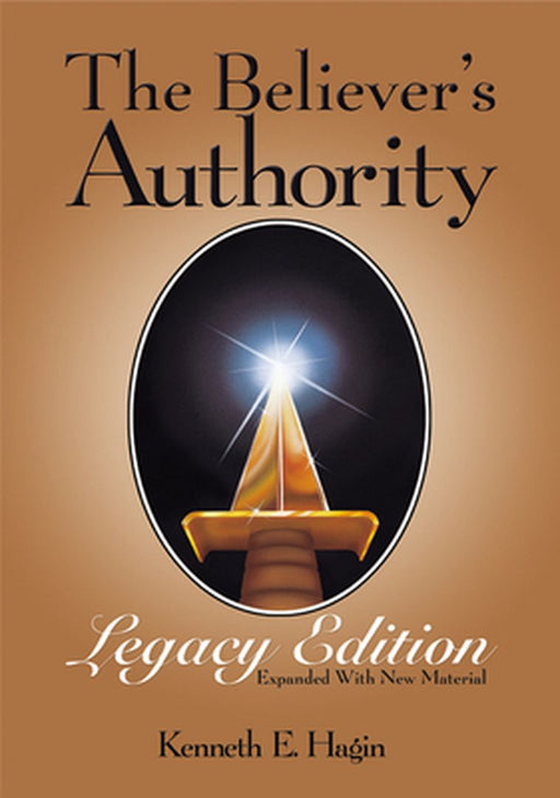 The Believer's Authority by Kenneth E. Hagin