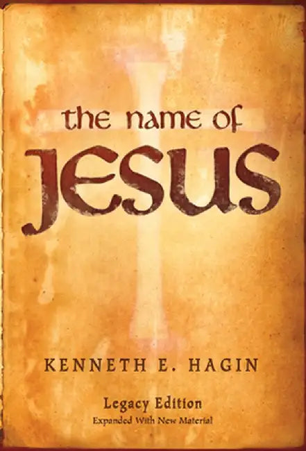 The Name of Jesus by Kenneth, Jr. Hagin