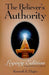 The Believer's Authority Legacy Edition by Kenneth E. Hagin