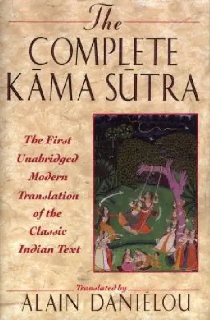 The Complete Kama Sutra by Alain Danielou