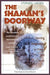 The Shaman's Doorway: Opening Imagination to Power and Myth by Stephen Larsen