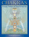 Chakras: Energy Centers of Transformation by Harish Johari