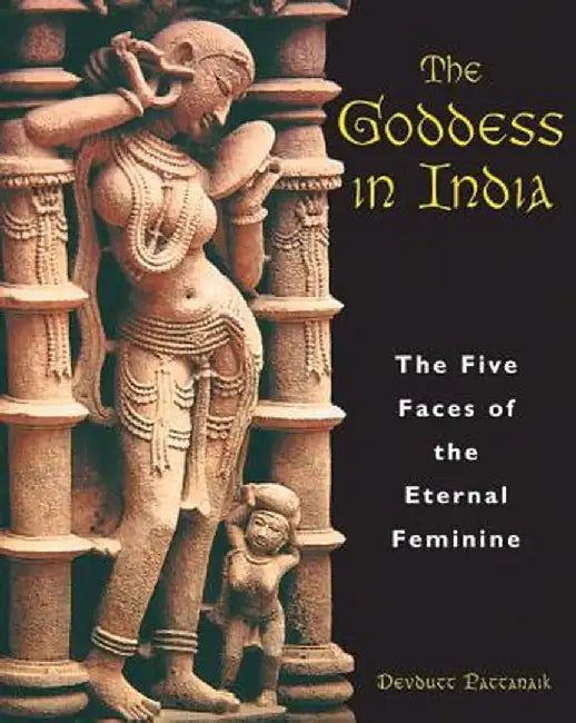 Goddess in India by Devdutt Pattanaik