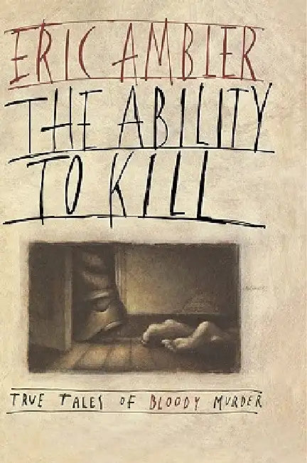Ability to Kill by Eric Ambler