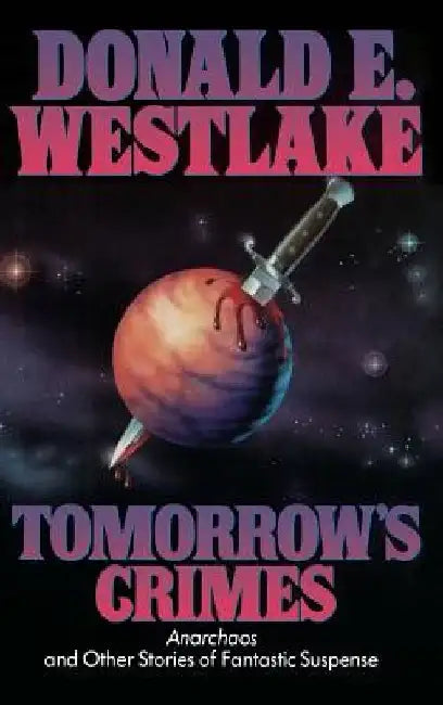 Tomorrow's Crimes by Donald E. Westlake