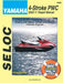 Yamaha Personal Watercraft 2002-11 Repair Manual: All 4-Stroke Models by Seloc