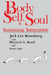 Body, Self, and Soul: Sustaining Integration by Jack Lee Rosenberg