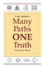 Many Paths, One Truth: The Common Thread by Carole Addlestone