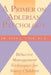 A Primer on Adlerian Psychology: Behavior Management Techniques for Young Children by Alex L. Chew