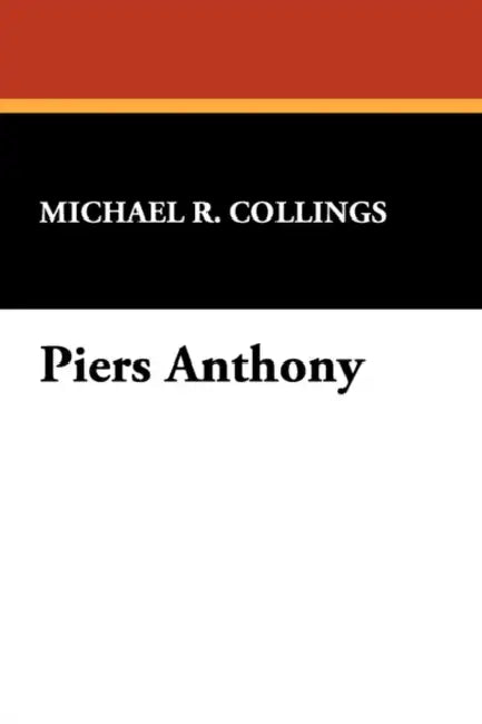 Piers Anthony by Michael R. Collings