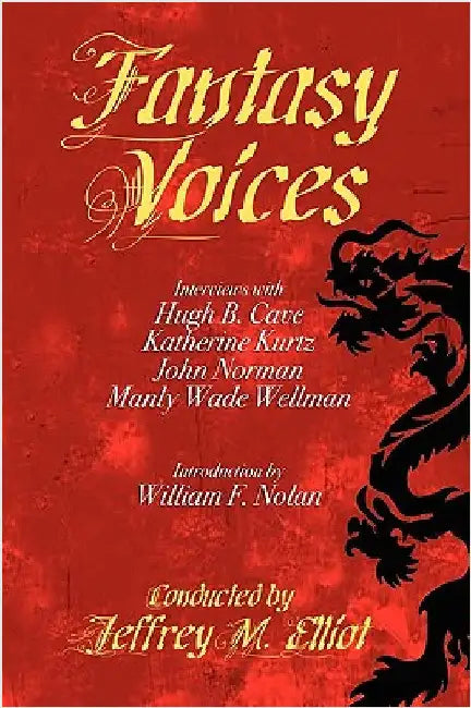 Fantasy Voices: Interviews with Fantasy Authors by Elliot, Jeffrey M.