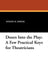 Doors Into the Play: A Few Practical Keys for Theatricians by Sydney H. Spayde