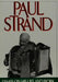 Paul Strand: Essays on His Life and Work by Paul Strand