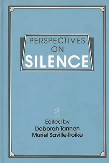 Perspectives on Silence by Deborah Tannen