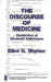 The Discourse of Medicine: Dialectics of Medical Interviews by Elliot G. Mishler