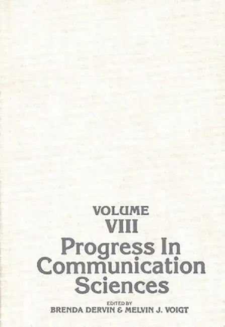 Progress in Communication Sciences, Volume 8 by Unknown