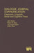 Dialogue Journal Communication: Classroom, Linguistic, Social, and Cognitive Views by Jana Staton