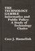 The Technology Gamble: Informatics and Public Policy-A Study of Technological Choice by Cees J. Hamelink
