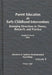 Parent Education as Early Childhood Intervention: Emerging Directions in Theory, Research and Practice by Irving E. Sigel