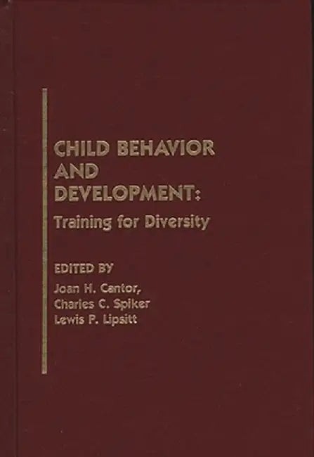 Child Behavior and Development: Training for Diversity by Joan H. Cantor