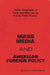 Mass Media and American Foreign Policy: Insider Perspectives on Global Journalism and the Foreign Policy Process by Patrick O'Heffernan