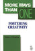 More Ways Than One: Fostering Creativity in the Classroom by A. J. Cropley
